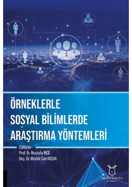 Örneklerle Sosyal Bilimlerde Araştırma Yöntemleri