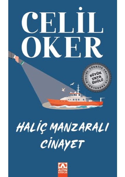 Haliç Manzaralı Cinayet - Celil Oker