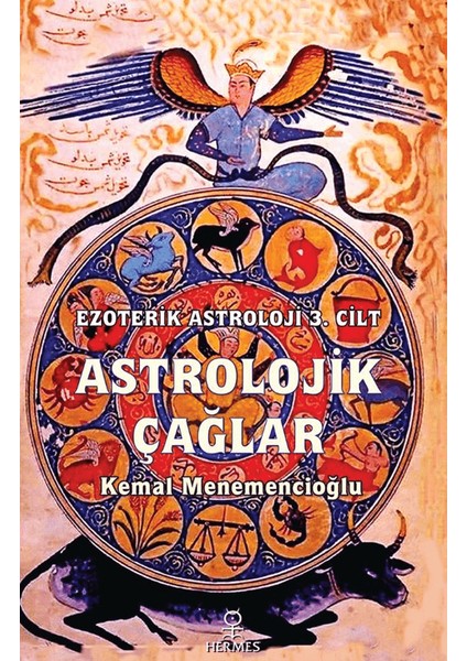 Astrolojik Çağlar Ezoterik Astroloji 3. Cilt - Kemal Menemencioğlu