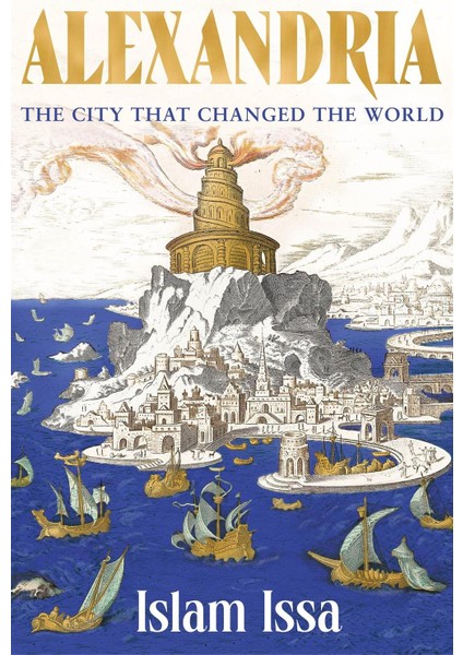 Alexandria the City That Changed The World