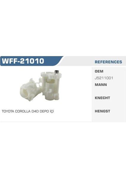 WFF-21010 Mazot Filtresi Corolla D4D Depo Icı Kolı: 20 Ad