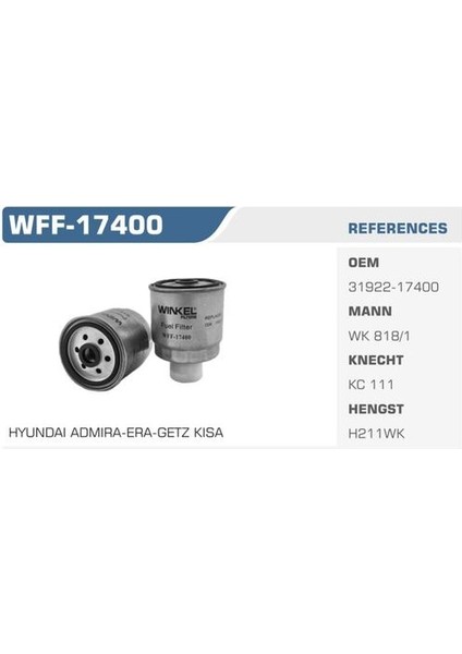 WFF-17400 Mazot Filtresi Accent Admire Getz Matrix 1.5 Crdı Kısa Tip Kolı: 24 Ad FN0124