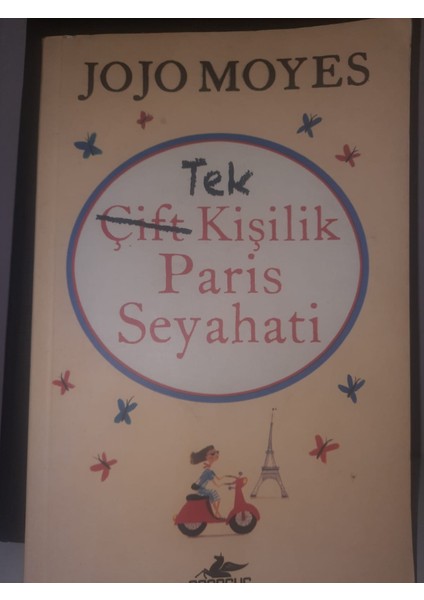 Tek Kişilik Paris Seyahati