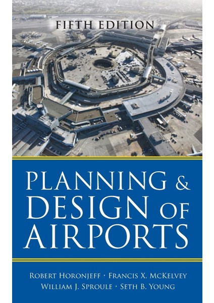 Planning And Design Of Airports / Fifth Edition - Robert M Horonjeff