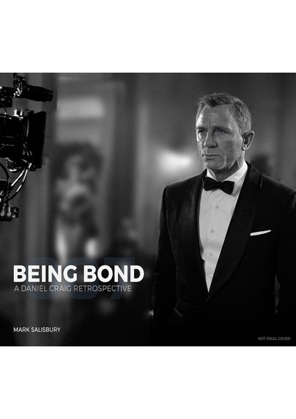 Being Bond - Mark Salisbury