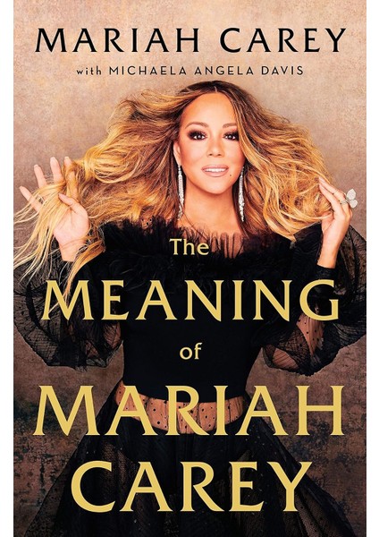 The Meaning Of Mariah Carey - Mariah Carey