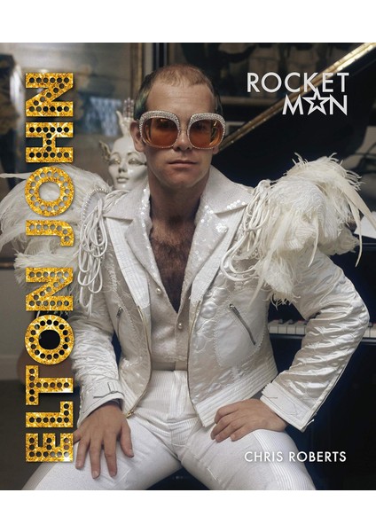 Elton John / Rocket Man - Chris Roberts