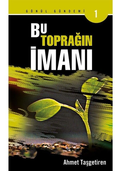 Bu Toprağın İmanı - Ahmet Taşgetiren fiyatları