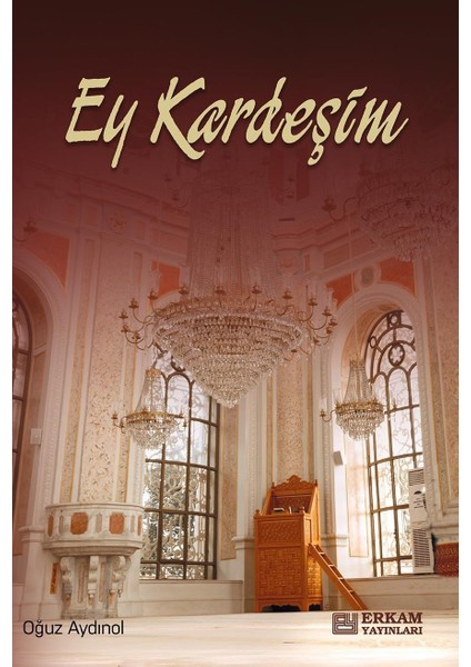 Ey Kardeşim - Oğuz Aydınol fiyatları