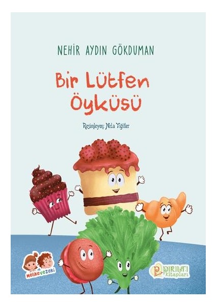 Bir Lütfen Öyküsü - Nehir Aydın Gökduman fiyatları