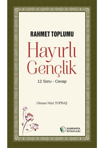Hayırlı Gençlik - Osman Nuri Topbaş fiyatları