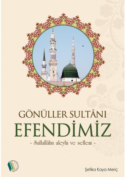 Gönüller Sultanı Efendimiz fiyatları