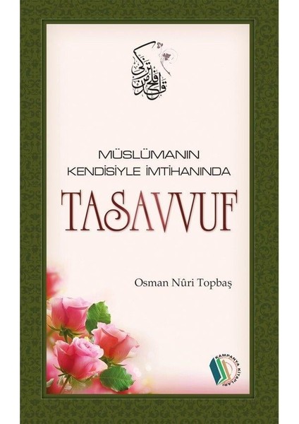 Müslümanın Kendisiyle İmtihanında Tasavvuf - Osman Nuri Topbaş fiyatları