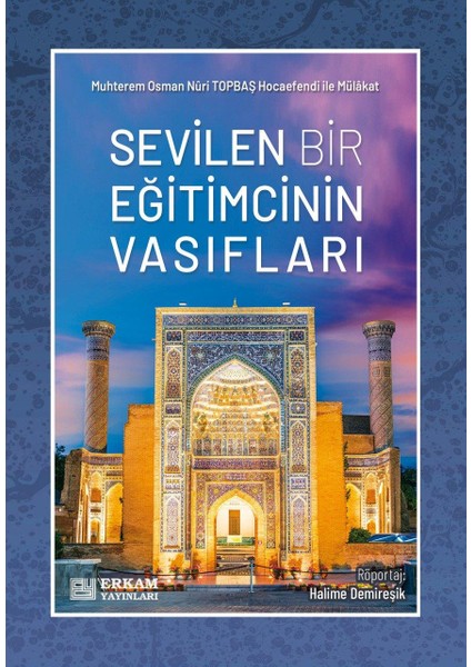 Sevilen Bir Eğitimcinin Vasıfları - Halime Demireşik fiyatları