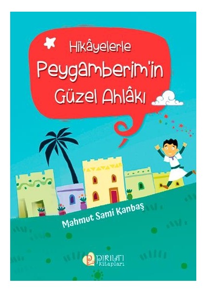 Hikayelerle Peygamberimin Güzel Ahlakı fiyatları