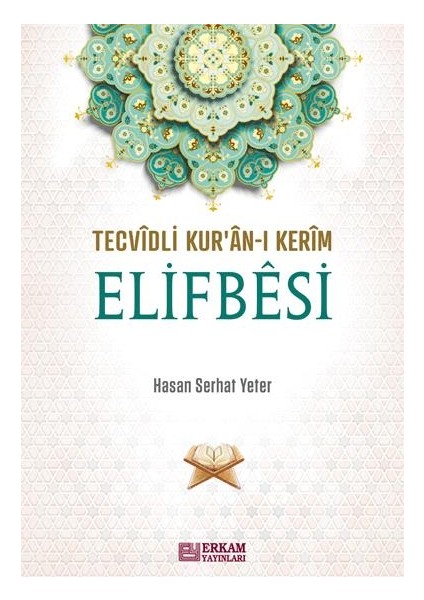 Tecvidli Kur'ân-ı Kerîm Elifbêsi - Hasan Serhat Yeter fiyatları