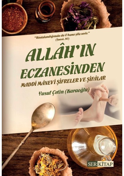 Allah'ın Eczanesinden Maddi Manevi Şifreler ve Şifalar - Yusuf Çetin Karaoğlu fiyatları