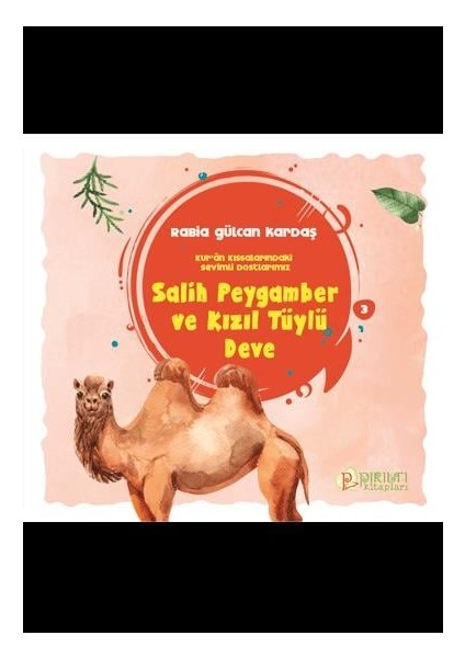 Salih Peygamber ve Kızıl Tüylü Deve fiyatları
