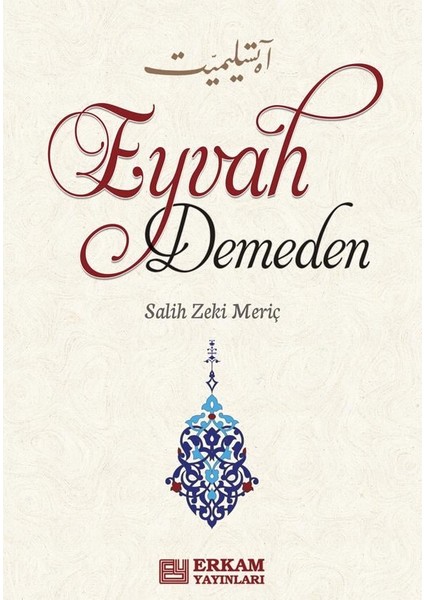 Eyvah Demeden - Salih Zeki Meriç fiyatları