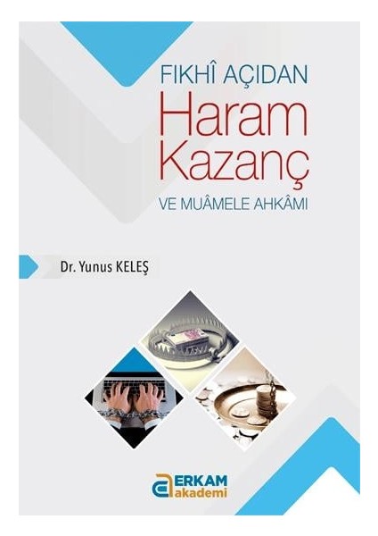 Fıkhi Açıdan Haram Kazanç ve Muamele Ahkamı - Dr. Yunus Keleş fiyatları