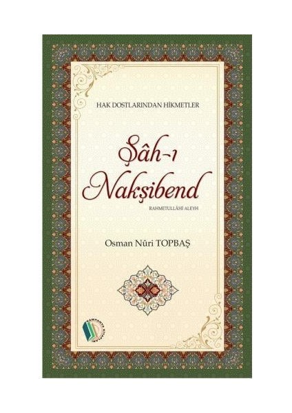 Şah-ı Nakşibend (Rahmetullahi Aleyh) fiyatları