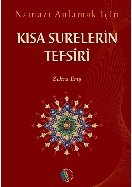 Namazı Anlamak İçin: Kısa Surelerin Tefsiri fiyatları