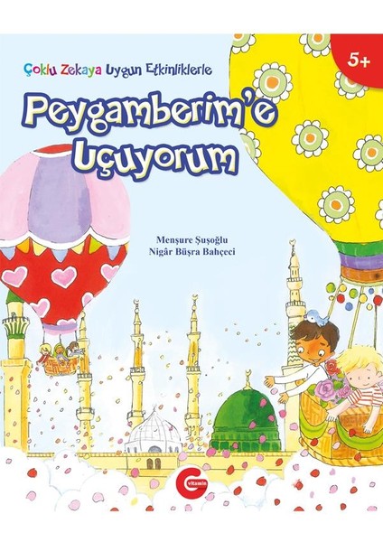Çoklu Zekaya Uygun Etkinliklerle Peygamberim'E Uçuyorum - Menşure Şuşoğlu fiyatları