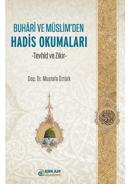 Buhari ve Müslim'den Hadis Okumaları - Doç. Dr. Mustafa Öztürk fiyatları