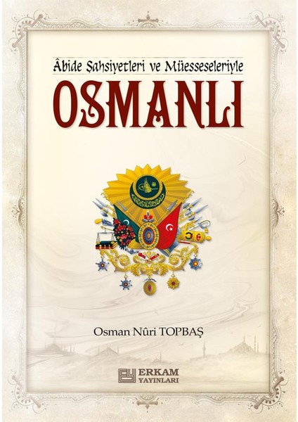 Abide Şahsiyetleri Ve Müesseleriyle Osmanlı (Ciltli) fiyatları