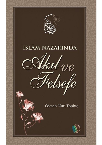 Islam Nazarında Akıl ve Felsefe - Osman Nuri Topbaş fiyatları
