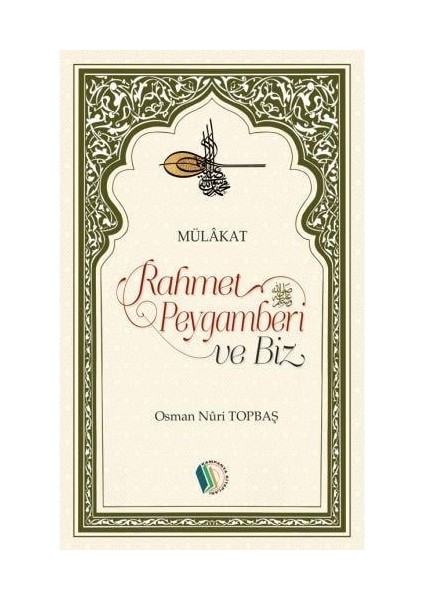 Rahmet Peygamberi ve Biz - Osman Nuri Topbaş fiyatları
