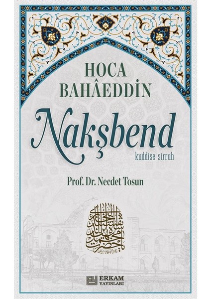 Hoca Bahaeddin Nakşbend fiyatları