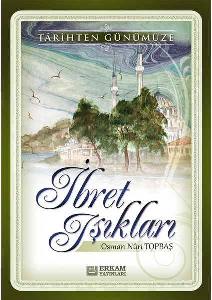 İbret Işıkları - Osman Nuri Topbaş fiyatları