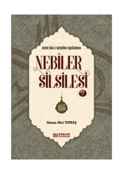 Nebiler Silsilesi - 2 ( Ciltli ) ( Genişletilmiş Baskı ) - Osman Nuri Topbaş fiyatları