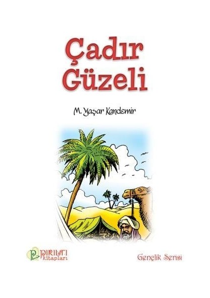 Çadır Güzeli - Prof. Dr. M. Yaşar Kandemir fiyatları
