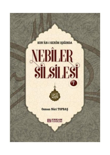 Nebiler Silsilesi - 1 ( Ciltli ) ( Genişletilmiş Baskı ) - Osman Nuri Topbaş fiyatları