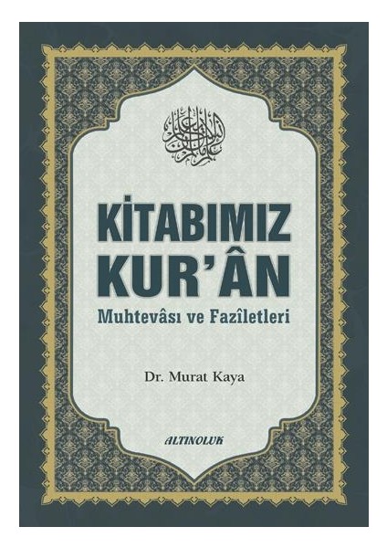 Kitabımız Kur'ân (Muhtevâsı ve Fazîletleri) - Doç. Dr. Murat Kaya fiyatları