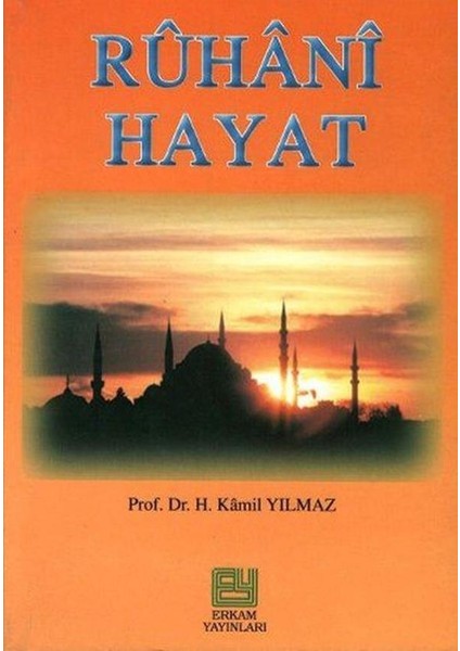 Ruhani Hayat - Prof. Dr. Hasan Kamil Yılmaz fiyatları