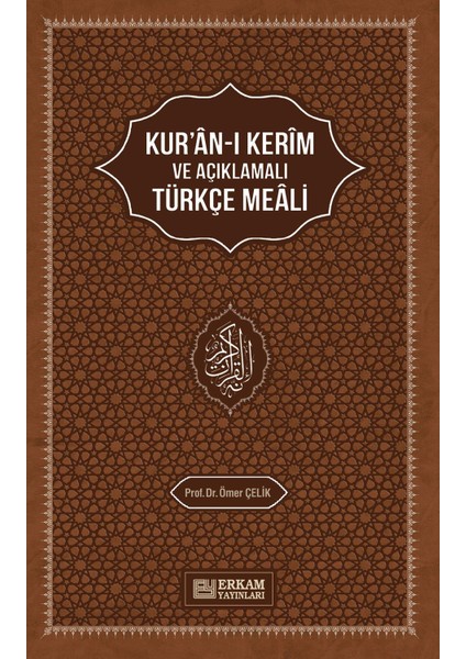 Kur'an-ı Kerim'in Açıklamalı Türkçe Meali - Ömer Çelik fiyatları