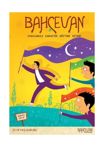 Bahçevan Uygulamalı Karakter Eğitimi Kitabı 2. Kitap (12 - 14 Yaş Grubu) fiyatları