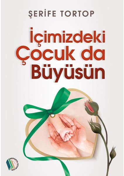 Içimizdeki Çocuk Da Büyüsün - Şerife Tortop fiyatları