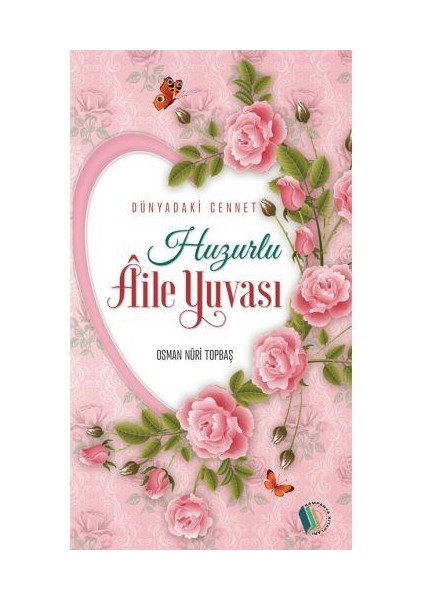 Huzurlu Aile Yuvası - Osman Nuri Topbaş fiyatları