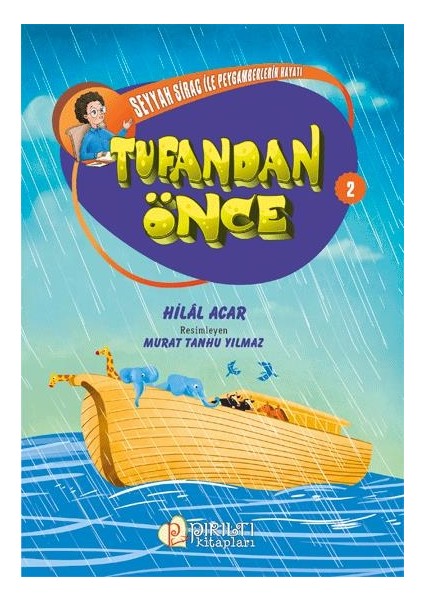 Seyyah Sirac ile Peygamberlerin Hayatı - 2 - Tufandan Önce - Hilal Acar fiyatları