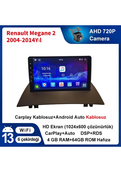 Renault Megane 2 (2004-2014 Yıl) Android Sürüm 13 Multimedya Kablosuz Carplay Navigasyon 9 Inç Erkran Çerçeveli ve Arka Görüş Kameralı 4G Ram + 64GB Hafıza