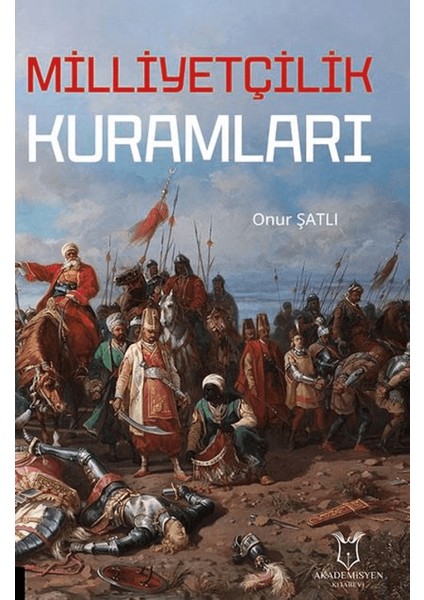 Milliyetçilik Kuramları - Onur Şatlı