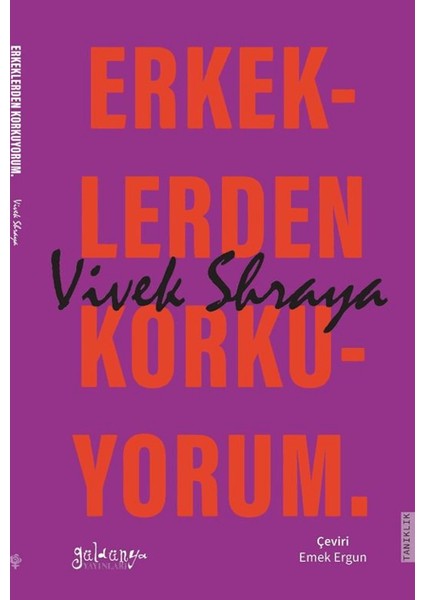 Erkeklerden Korkuyorum - Vivek Shraya
