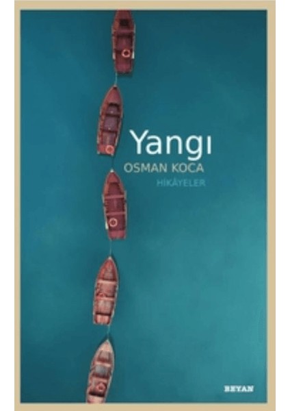 Yangı - Hikâyeler - Osman Koca