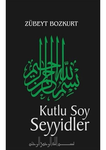 Kutlu Soy Seyyidler - Zübeyt Bozkurt