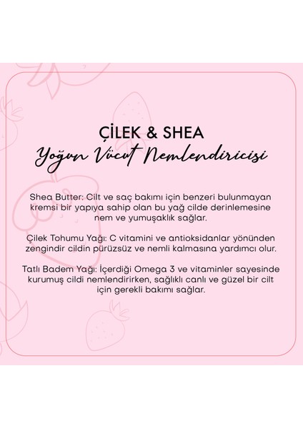 Çilek & Shea Body Butter / Yoğun Vücut Nemlendiricisi (100 ml)