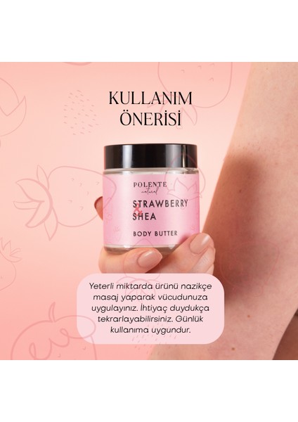 Çilek & Shea Body Butter / Yoğun Vücut Nemlendiricisi (100 ml)